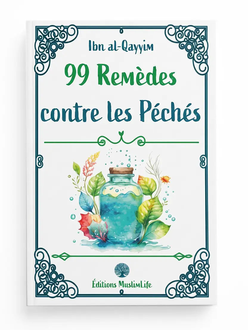 99 Remèdes contre les Péchés – Ibn Al-Qayyim | Éditions MuslimLife