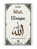 Allah, L’Unique – Ibn Baz – Éditions Muslimlife