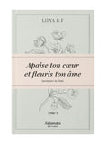 Apaise ton cœur et fleuris ton âme – Tome 2 | Akhawates