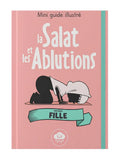 Mini guide illustré : La salat et les ablutions – Version fille