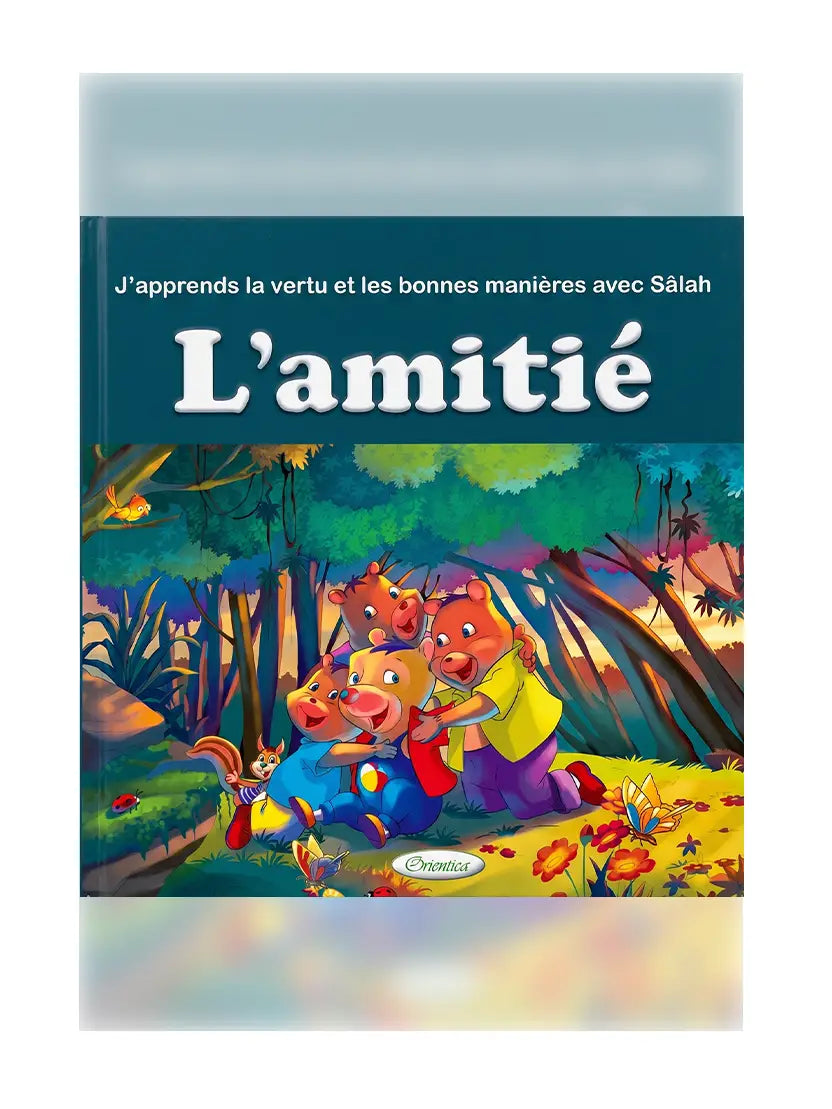 L’amitié – Livre éducatif islamique pour enfants
