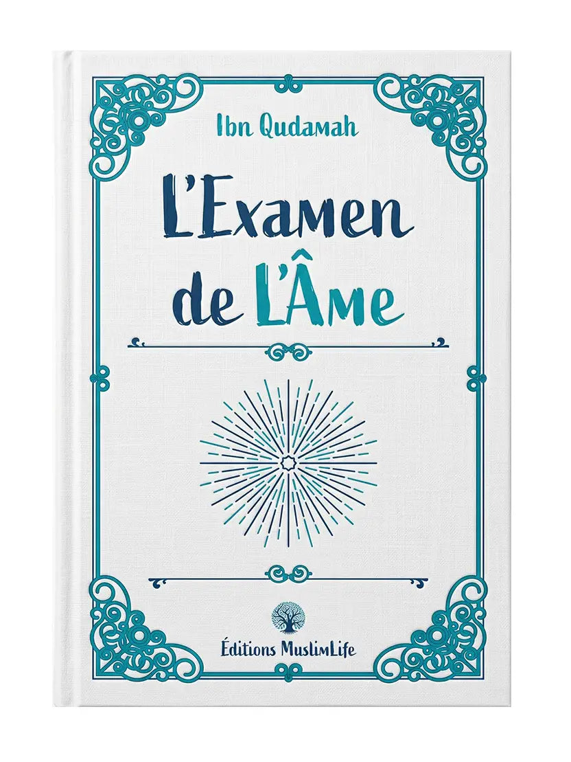L’Examen de l’Âme – Ibn Qudamah | Éditions MuslimLife