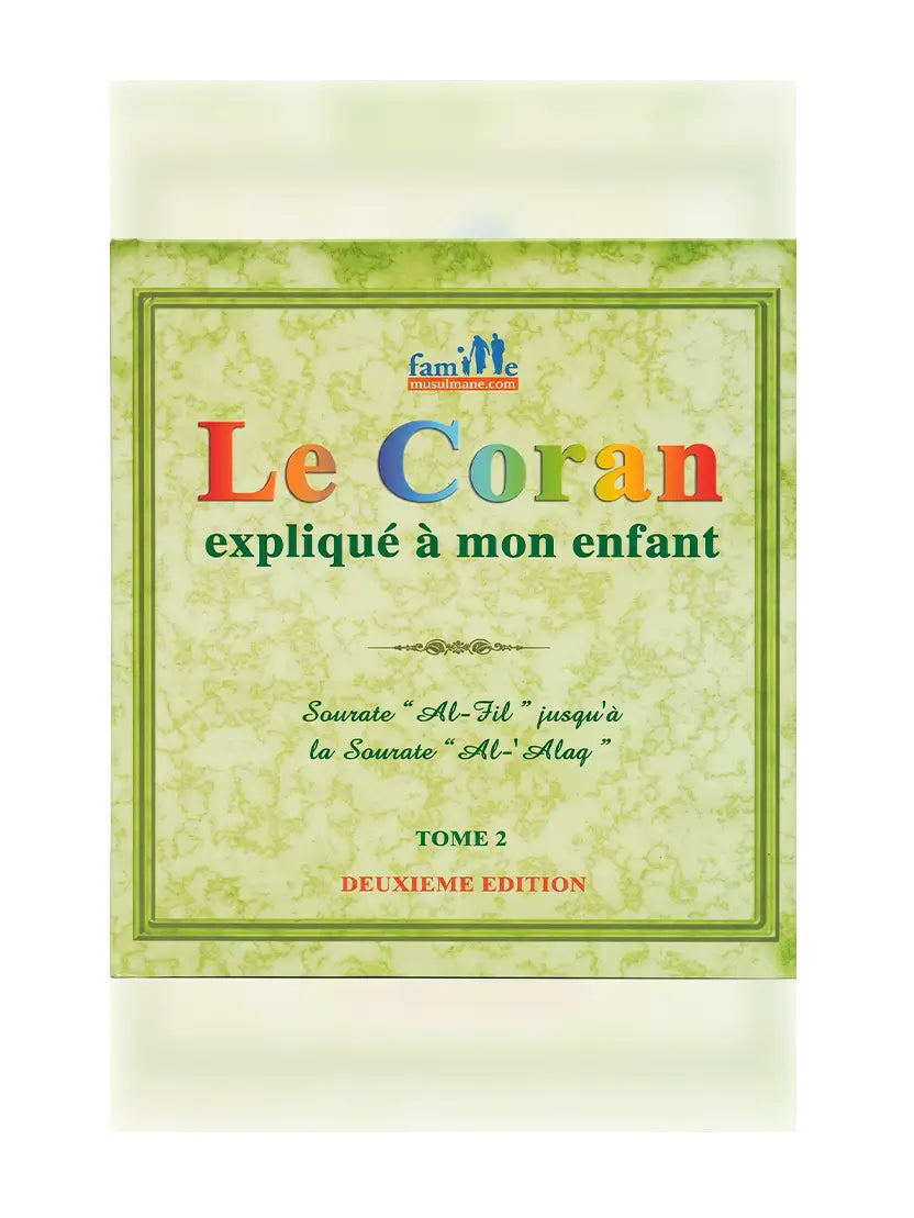 Le Coran expliqué à mon enfant – Tome 2