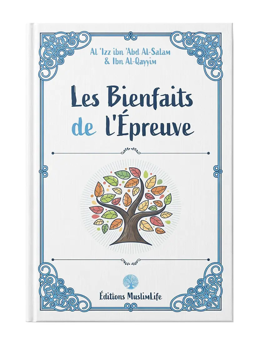 Les Bienfaits de l’Épreuve | Éditions MuslimLife