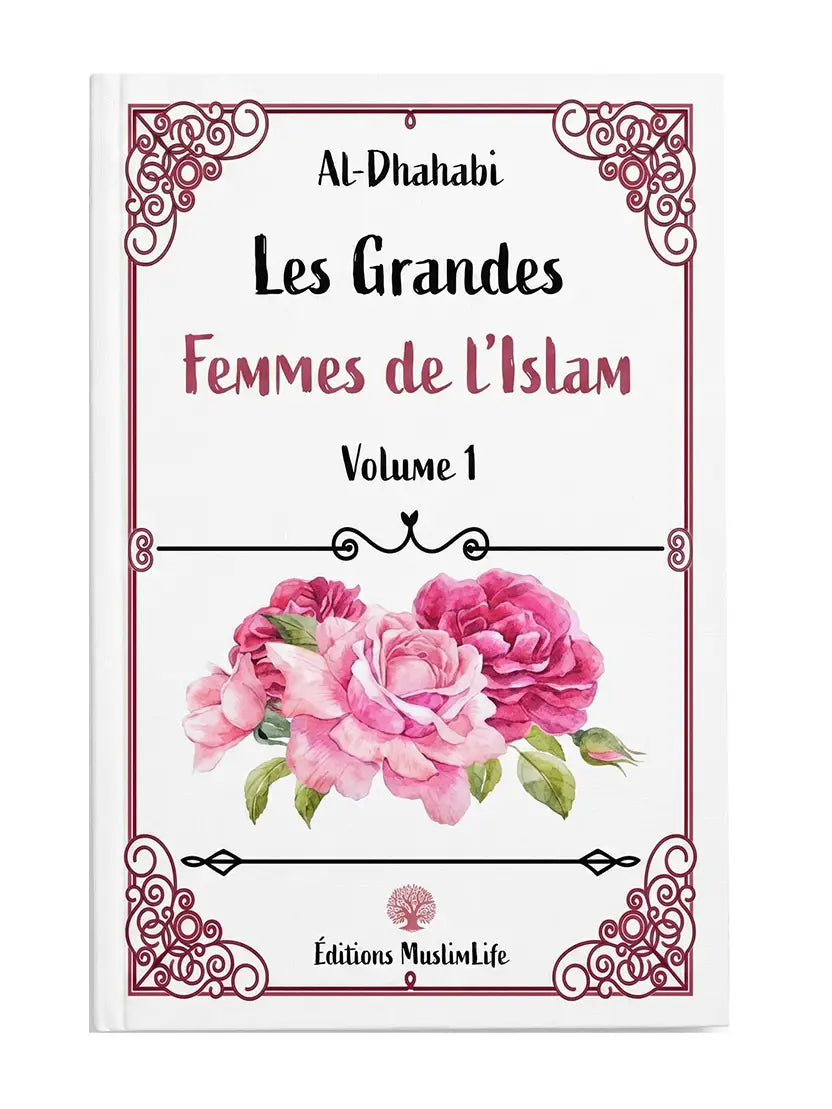 Les Grandes Femmes de l’Islam – Volume 1 | Éditions MuslimLife