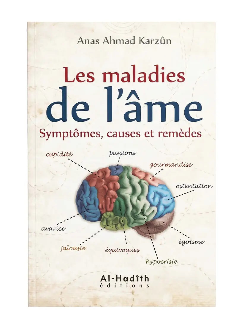 Les maladies de l’âme – Symptômes, causes et remèdes | Anas Ahmad Karzûn