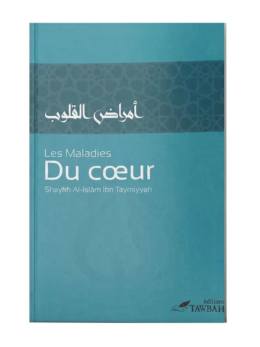 Les Maladies du Cœur | Ibn Taymiyyah
