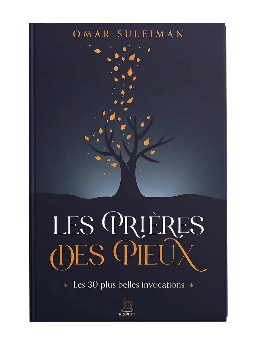 Les Prières des Pieux – Omar Suleiman | Muslim City