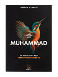 Muhammad ﷺ – Le Modèle Qui Peut Transformer Votre Vie | Hesham Al-Awadi