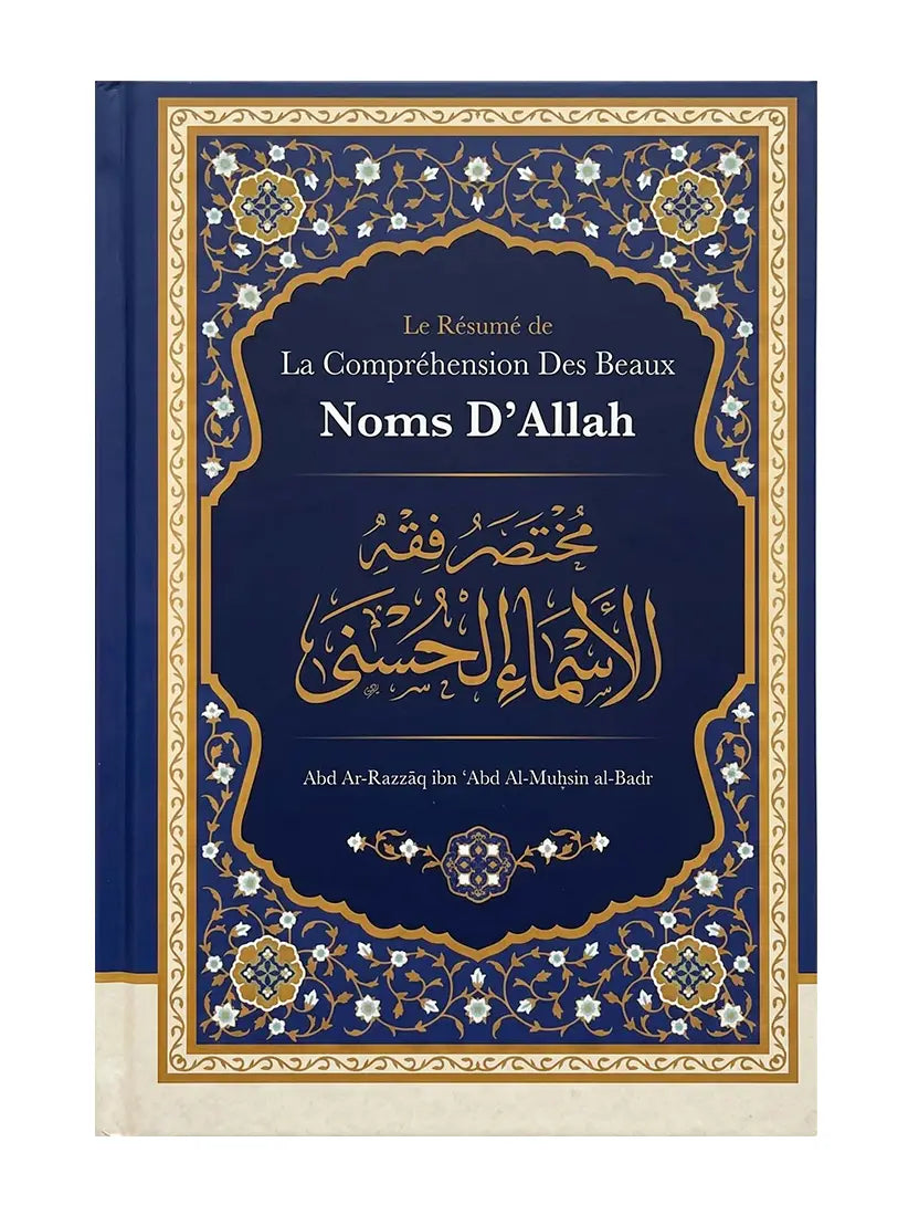 Les beaux noms d’Allah – Résumé de leur compréhension