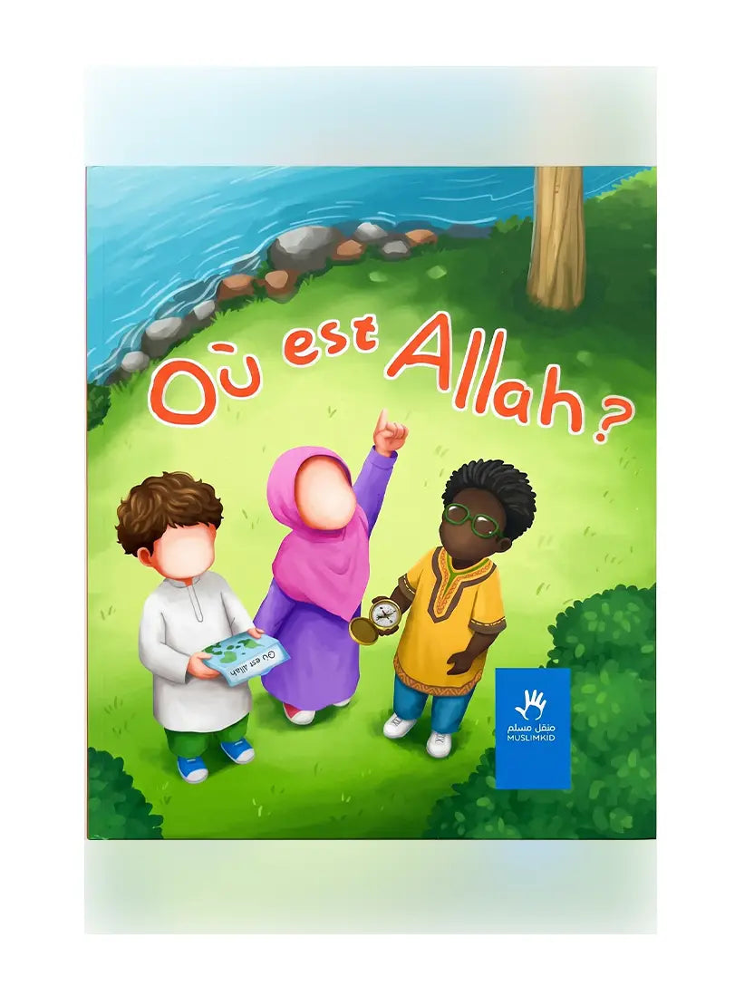 Où est Allah ? – Livre éducatif enfant