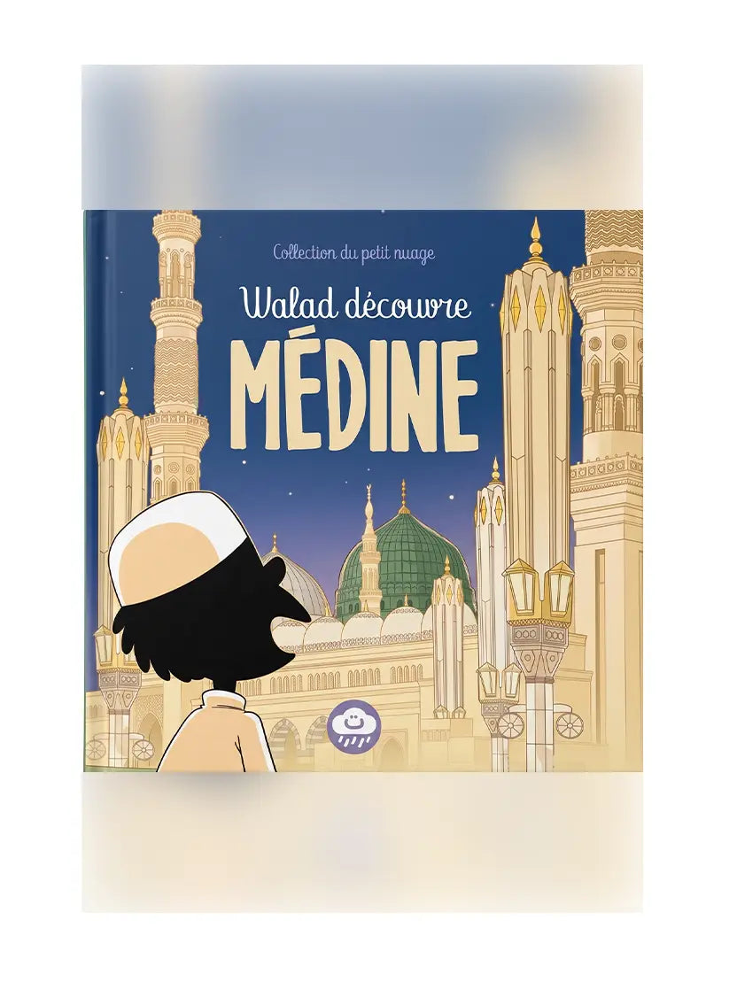 Walad découvre Médine – Livre éducatif pour enfants